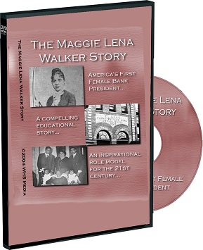 The Maggie Lena Walker Story